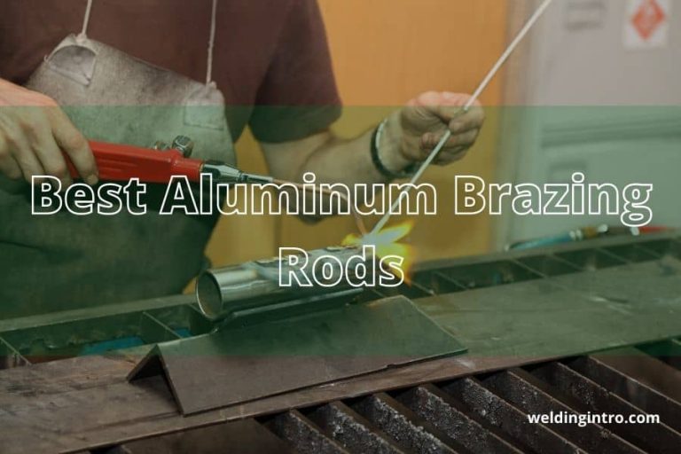 Best Aluminum Brazing Rods