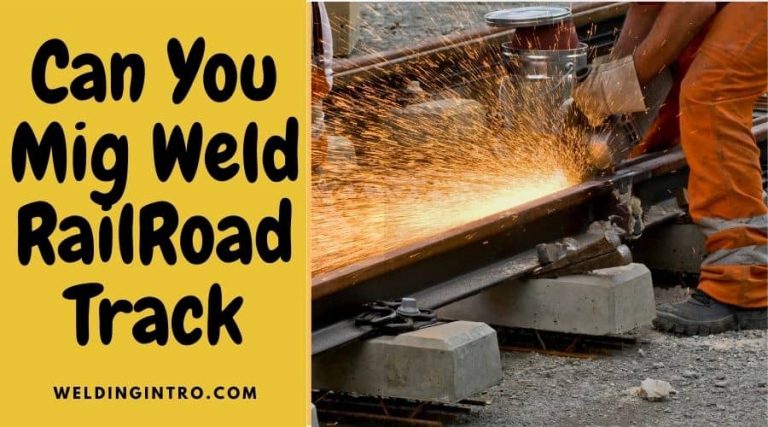 mig welding railroad track