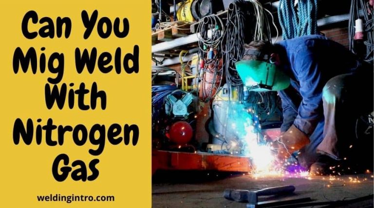 MIG Welding with nitrogen gas