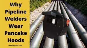 why pipeliners wear pancake hoods