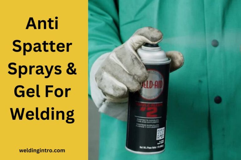 Anti-Spatter Sprays & Gel For Welding