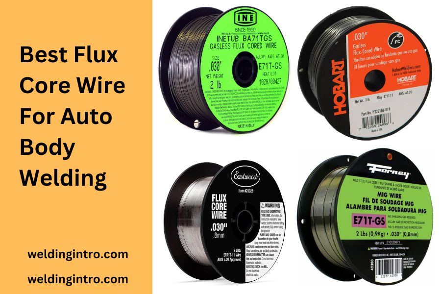 Best Flux Core Wire For Auto Body Welding